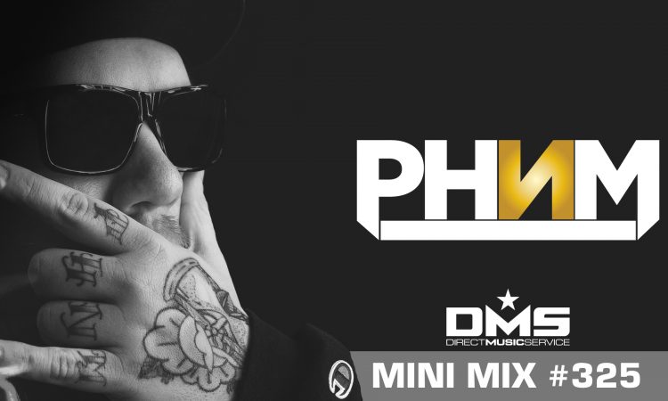 DMS MINI MIX WEEK #325 DJ PHNM