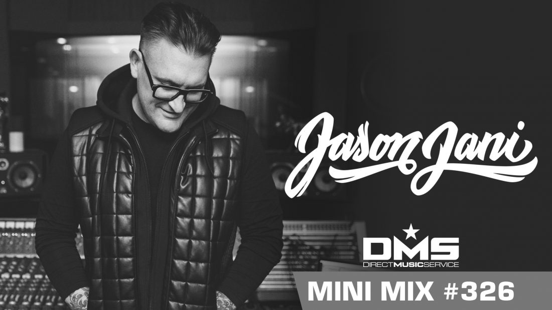 DMS MINI MIX WEEK #326 JASON JANI