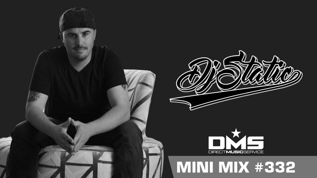 DMS MINI MIX WEEK #332 DJ STATIC