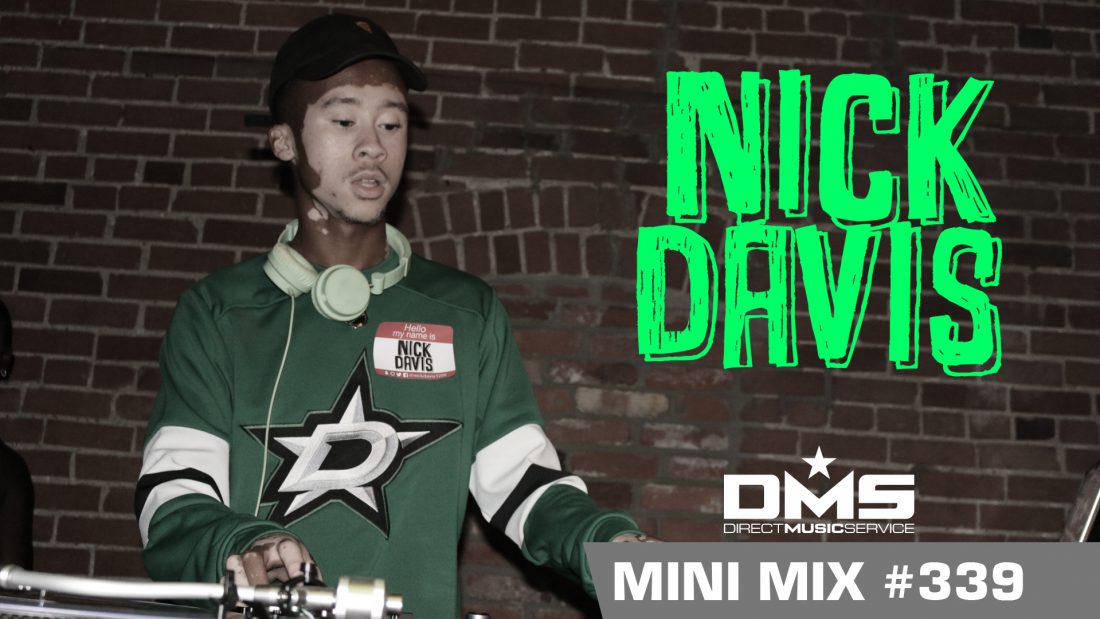 DMS MINI MIX WEEK #339 NICK DAVIS