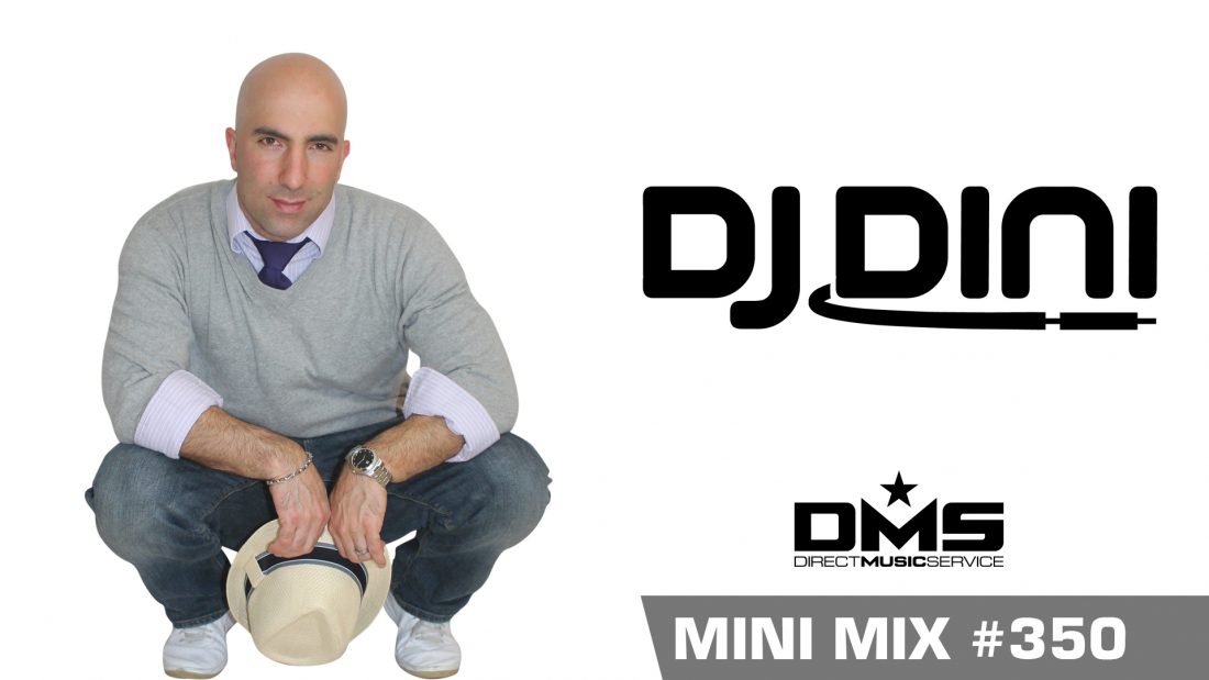 DMS MINI MIX WEEK #350 DJ DINI