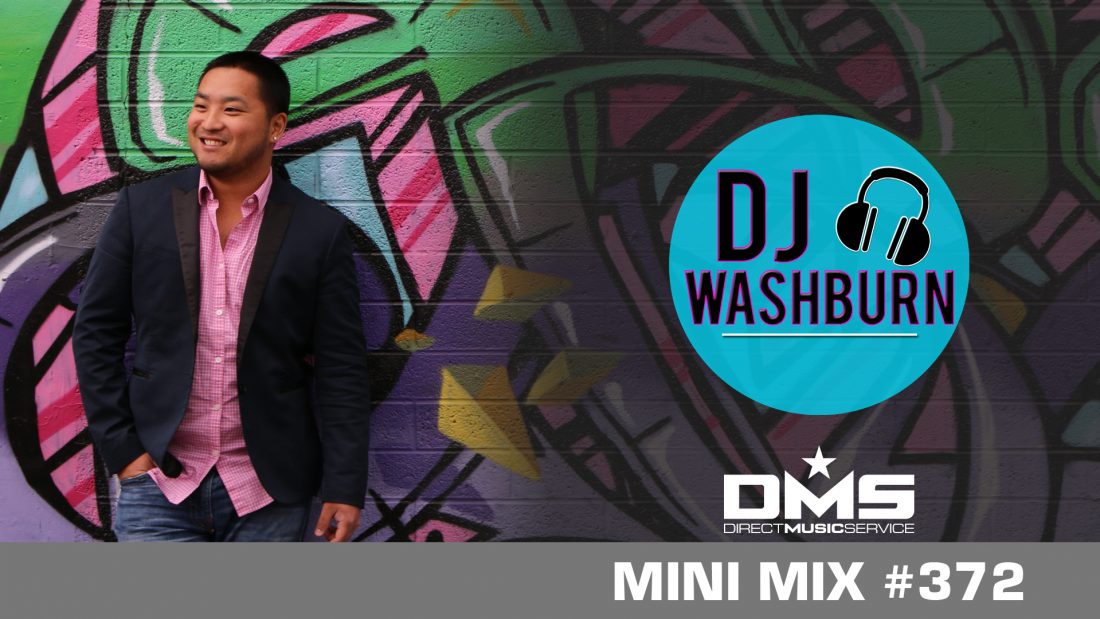 DMS MINI MIX WEEK #372 DJ WASHBURN