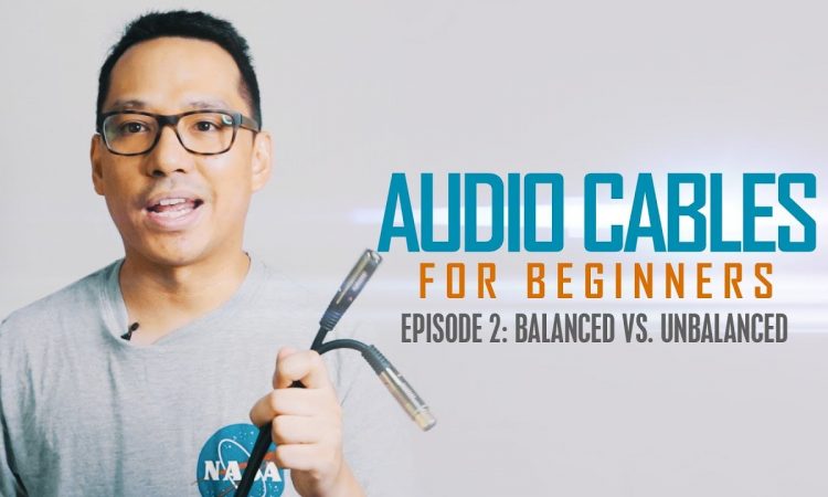 Audio Cables for Beginners Ep.2: Balanced vs. Unbalanced | Pri yon Joni