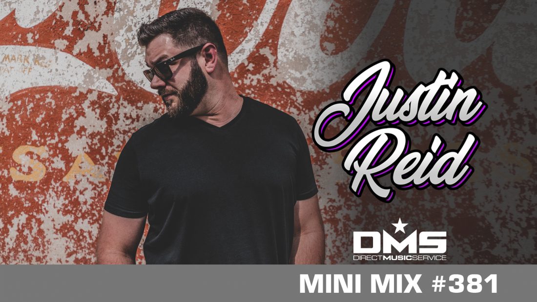 DMS MINI MIX WEEK #381 DJ JUSTIN REID