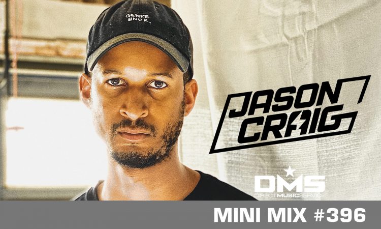 DMS MINI MIX WEEK #396 DJ JASON CRAIG