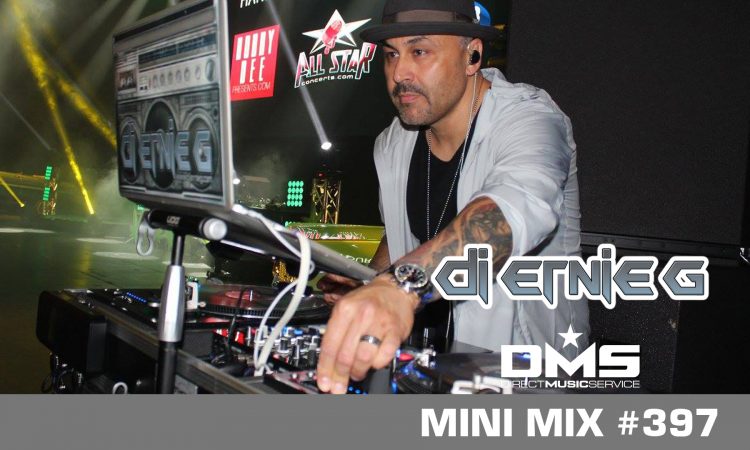 DMS MINI MIX WEEK #397 DJ ERNIE G