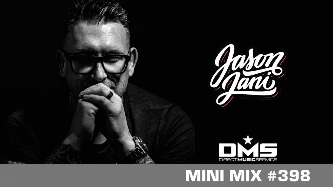DMS MINI MIX WEEK #398 DJ JASON JANI