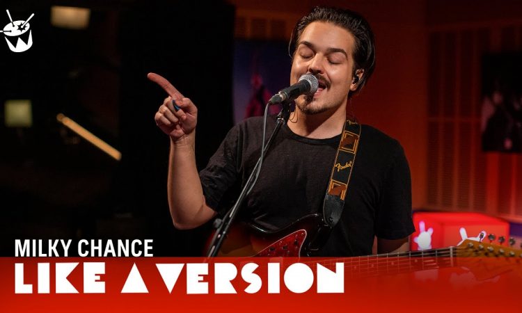Milky Chance cover Tones And I 'Dance Monkey' for Like A Version