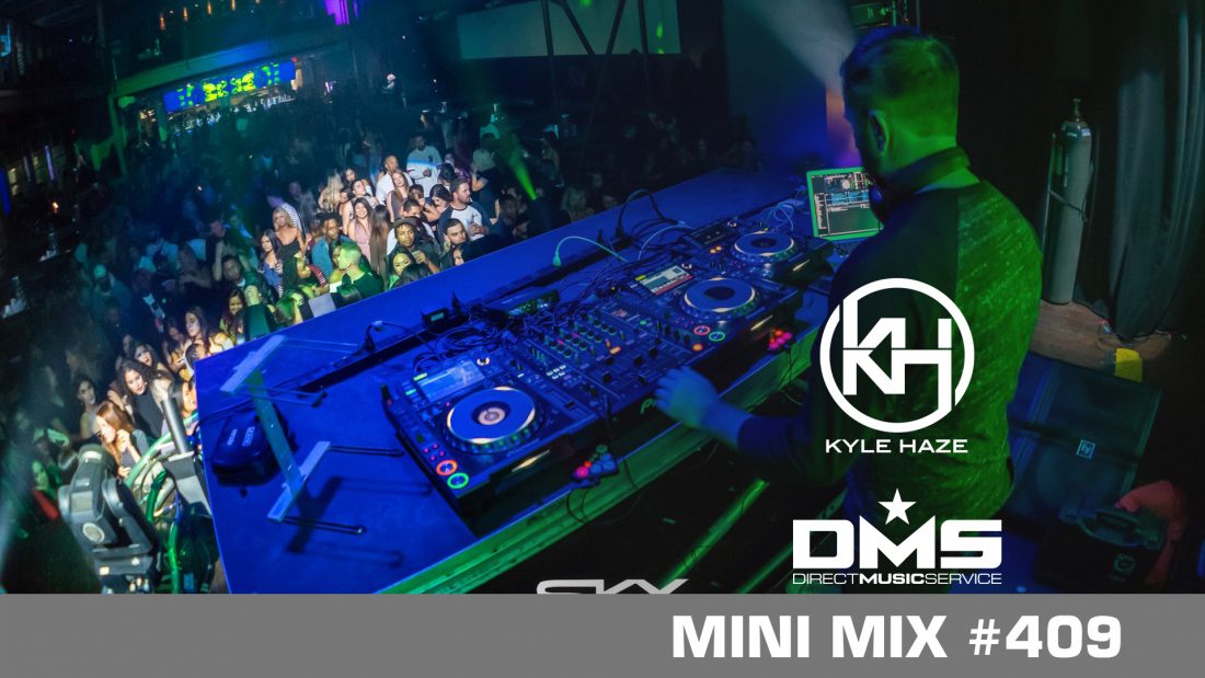 DMS MINI MIX WEEK #409 KYLE HAZE