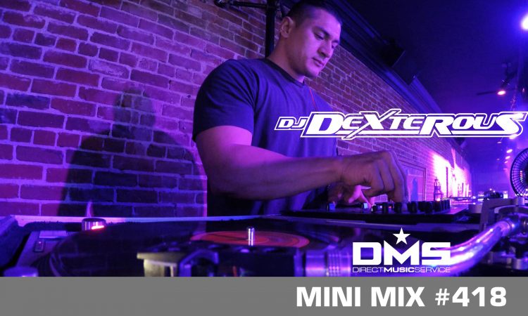 DMS MINI MIX WEEK #418 DJ DEXTEROUS
