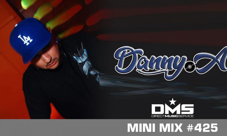 DMS MINI MIX WEEK #425 DJ DANNY ALVAREZ