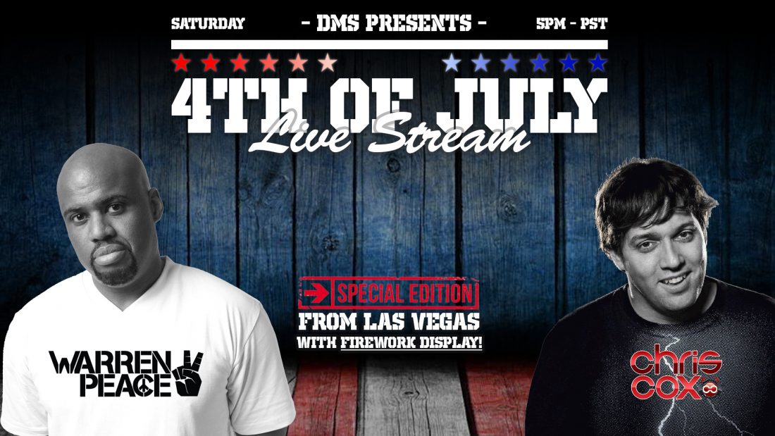 DMS LIVE STREAM: 4TH OF JULY EDITION FT. WARREN PEACE B2B W/ CHRIS COX