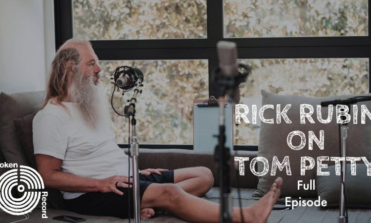 Malcolm Gladwell Interviews Rick Rubin About Making Tom Petty's “Wildflowers” | BROKEN RECORD PODCAST