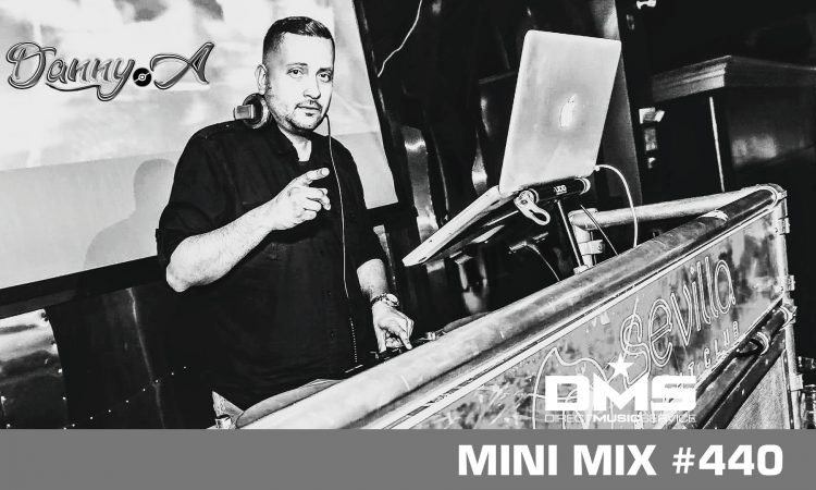 DMS MINI MIX WEEK #440 DJ DANNY A.