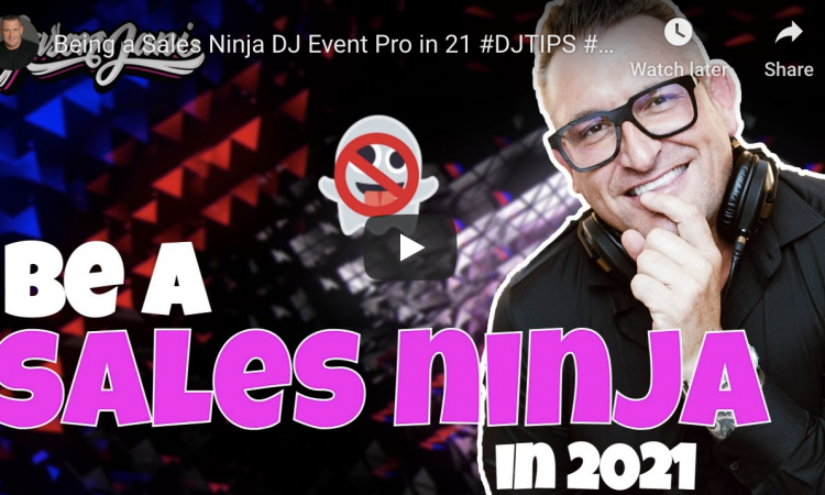 Being a Sales Ninja DJ Event Pro in 2021 | Jason Jani