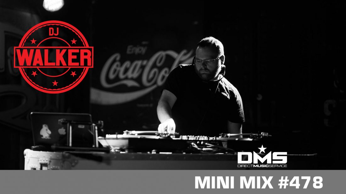 DMS MINI MIX WEEK #478 DJ WALKER