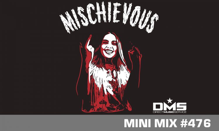 DMS MINI MIX WEEK #476 DJ MISCHIEVOUS