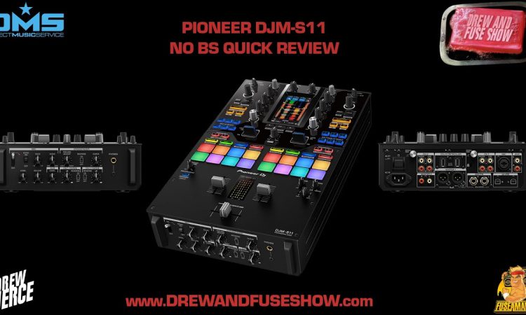Pioneer DJM-S11 Quick review! | Drew and Fuse Show