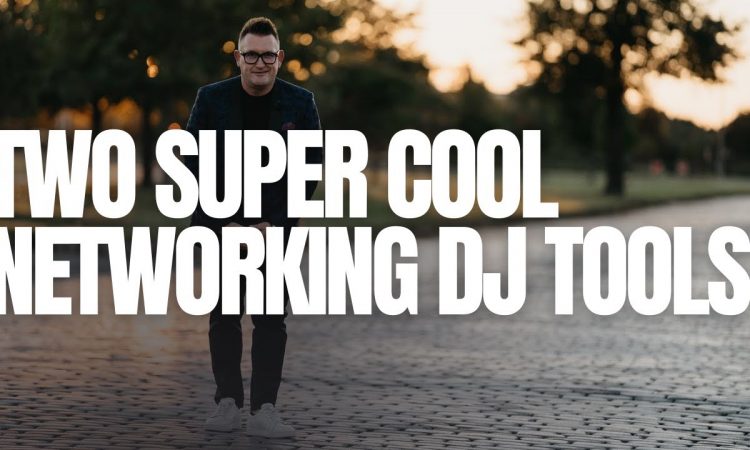 Two Super Cool DJ Networking Tools #DJTools | JASON JANI