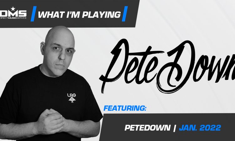 PETEDOWN - WHAT I'M PLAYING | PLAYLIST