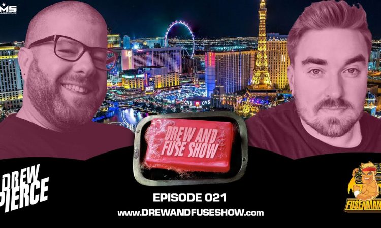 Episode 021 MEX Las Vegas Recap | Drew And Fuse Show