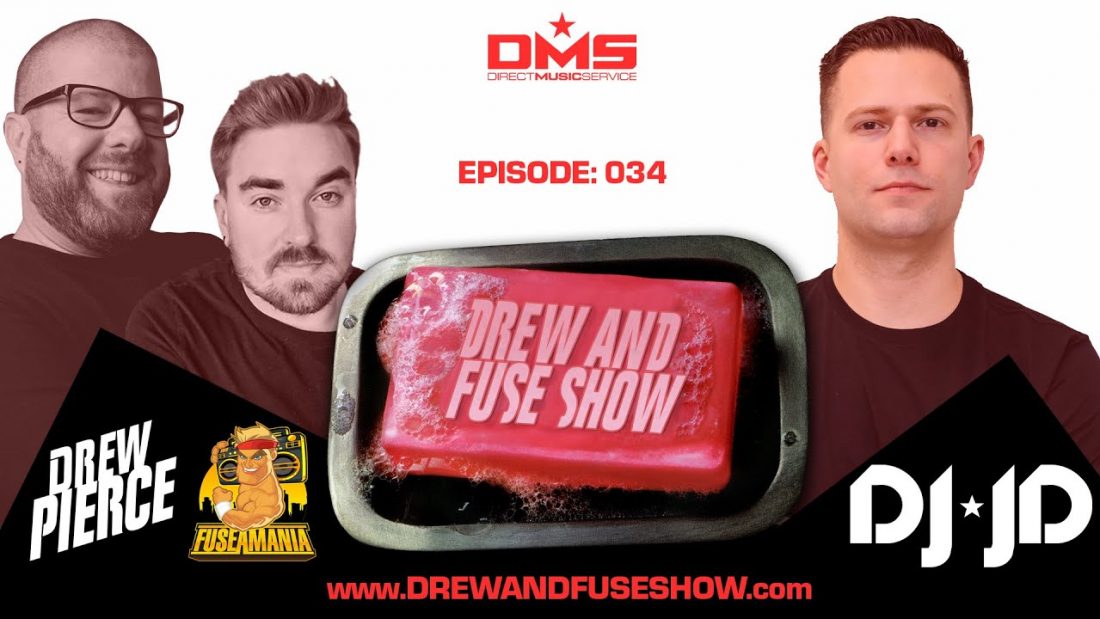 Drew And Fuse Show Episode 034 Ft. DJ JD