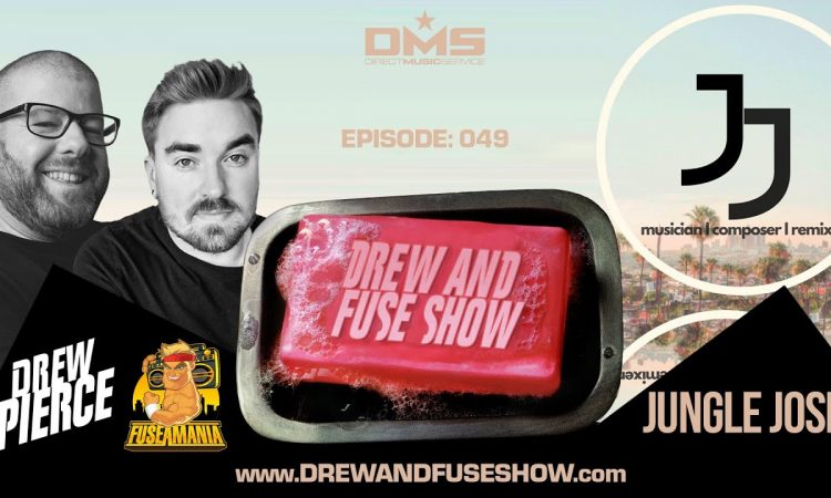Drew And Fuse Show Episode 049 Ft. Jungle Josh
