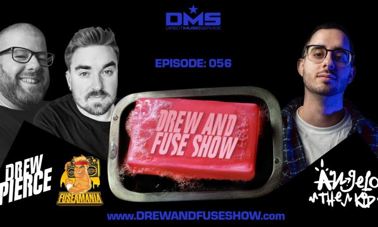 Drew And Fuse Show Episode 056 Ft. Angelo The Kid