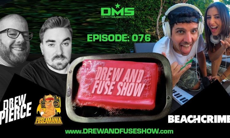 Drew and Fuse Show Episode 076 Ft. BeachCrimes - Ryan McMahon & Tia Tia