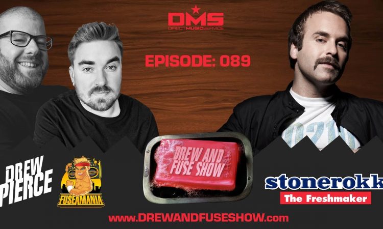 Drew And Fuse Show Episode 089 - Stonerokk