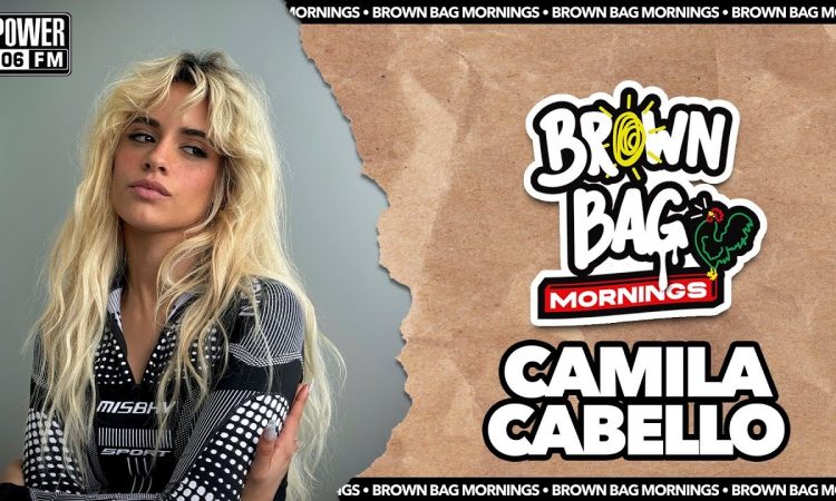 Camila Cabello Joins Brown Bag Mornings | POWER 106