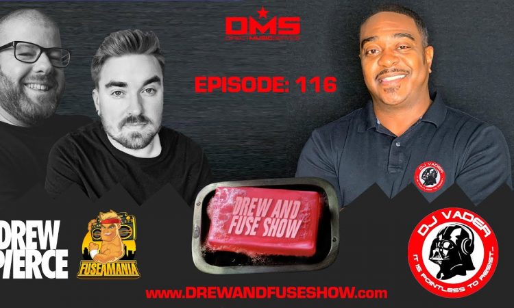 Drew And Fuse Show Episode 116 Ft. DJ Vader