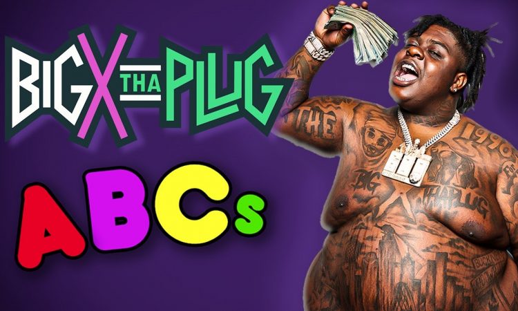 BigXthaPlug's ABCs