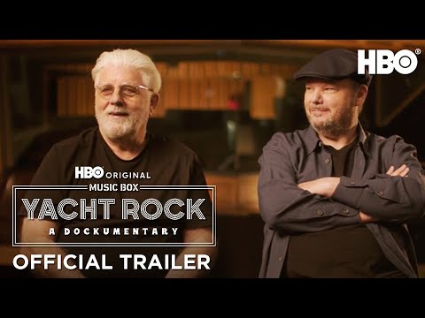 Music Box: Yacht Rock: A Dockumentary | Official Trailer | HBO