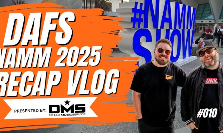 DAFS VLOG 010 - NAMM 2025 RECAP - DREW & FUSE - LA DJ GIGS