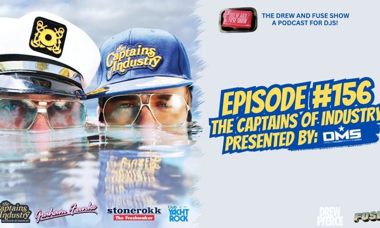 Drew And Fuse Show Episode 156 | The Captains of Industry - Graham Funke & StoneRokk