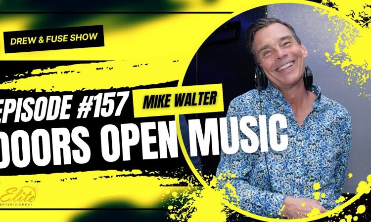 Drew And Fuse Show Episode 157 | Doors Open, Mics On: Midwest DJs Live Chats with Mike Walter