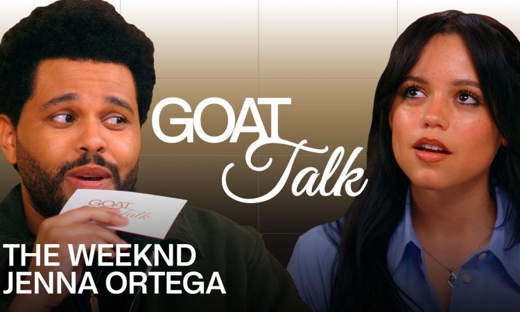 The Weeknd & Jenna Ortega Debate the Best & Worst Things Ever | GOAT Talk
