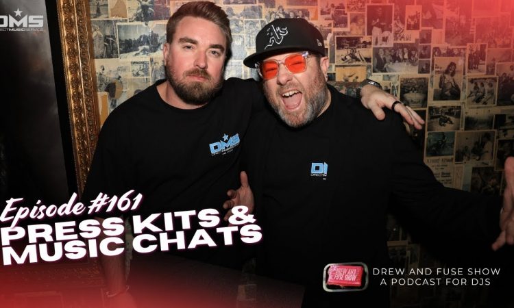 Drew And Fuse Show Episode 161 - Press Kit & Music Chat