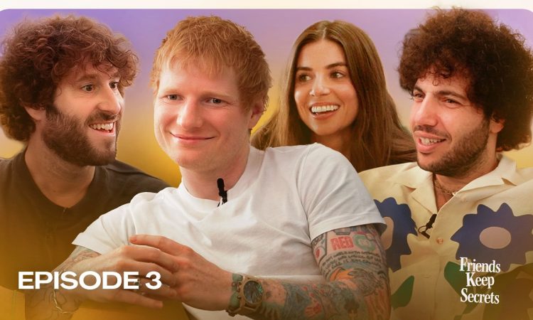 The Ed Sheeran Episode | Friends Keep Secrets