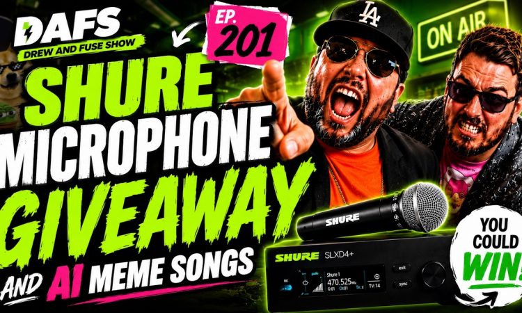 AI Meme Songs | Shure Mic Giveaway | EP 201 | DAFS