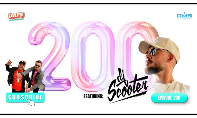 Episode 200 with Guest DJ Scooter
