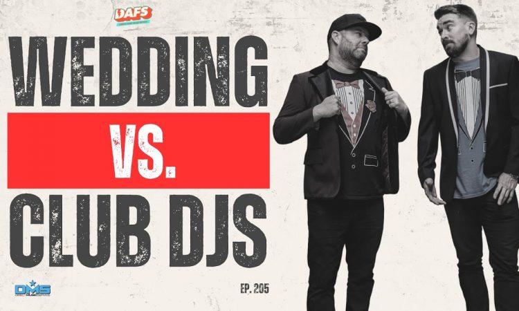 Two Types Of DJs, Two Completely Different Skill Sets | Ep. 205
