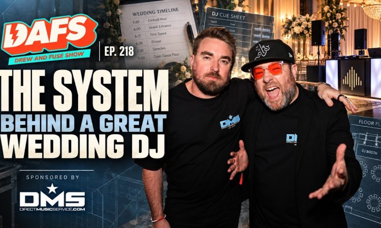 The Real Challenges Of Being A Wedding DJ | DAFS | EP 218